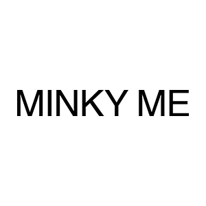 MINKY ME